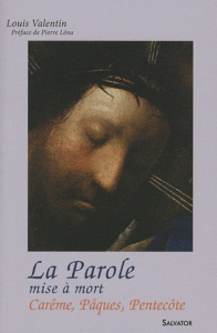 LA PAROLE MISE A MORT - VALENTIN, LOUIS