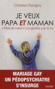 JE VEUX PAPA ET MAMAN - FLAVIGNY, CHRISTIAN