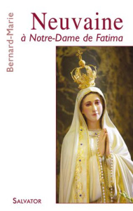 Neuvaine a notre dame de fatima - Marie Bernard