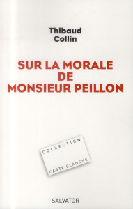 Sur la morale de Monsieur Peillon - Collin Thibaud