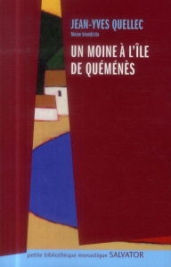UN MOINE A L'ILE DE QUEMENES - QUELLEC, JEAN-YVES