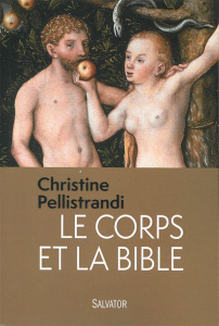 LE CORPS ET LA BIBLE - PELLISTRANDI, CHRIST