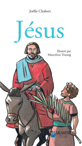 Jésus - Chabert Joëlle ; Truong Marcelino