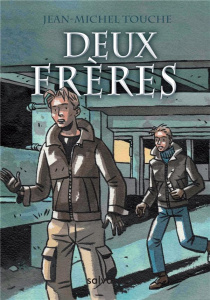 DEUX FRERES - TOUCHE, JEAN-MICHEL