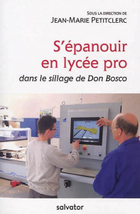 S'EPANOUIR EN LYCEE PRO - PETITCLERC, JEAN-MAR