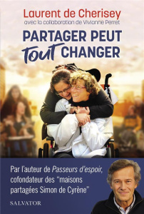 Partager peut tout changer - Cherisey Laurent de ; Perret Vivianne