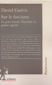 Sur le fascisme. La peste brune. Fascisme et grand capital - Guérin Daniel