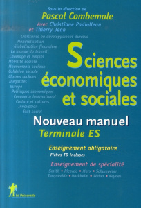 Sciences économiques et sociales Tle ES. Nouveau manuel, 4e édition - Combemale Pascal ; Jean Thierry ; Padiolleau Sophi