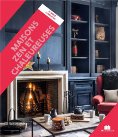 Maisons zen et chaleureuses - Giagnoni Sophie