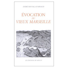 Evocation du vieux Marseille - Bouyala d'Arnaud André ; Tavernier Félix-Louis