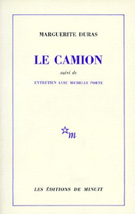Le Camion - Duras Marguerite ; Porte Michelle