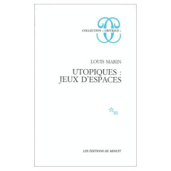 UTOPIQUES .JEUX ESPACE - Marin Louis