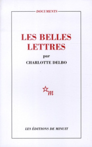 Les belles lettres - Delbo Charlotte