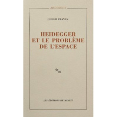 Heidegger et le problème de l'espace - Franck Didier