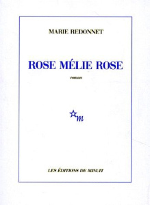Rose Mélie Rose - Redonnet Marie