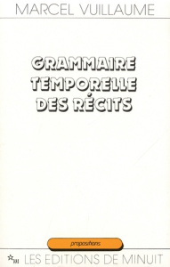 Grammaire temporelle des récits - Vuillaume Marcel