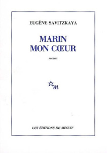 Marin mon coeur - Savitzkaya Eugène