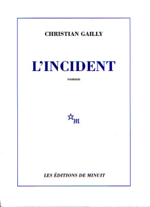 L'incident - Gailly Christian