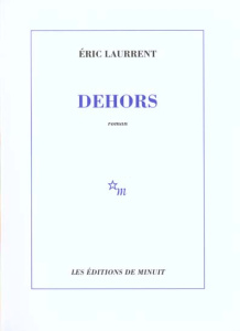 Dehors - Laurrent Eric
