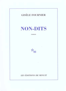 Non-dits - Fournier Gisèle