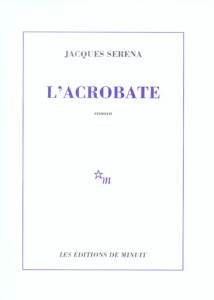 L'acrobate - Serena Jacques