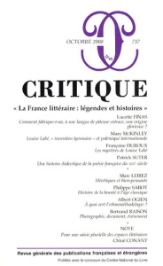 Critique N° 737, octobre 2008 : La France littéraire : légendes et histoires - Finas Lucette ; Duroux Françoise ; Suter Patrick ;
