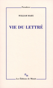 Vie du lettré - Marx William