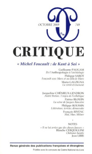 Critique N° 749, Octobre 2009 : "Michel Foucault : de Kant à Soi" - Paugam Guillaume ; Chénieux-Gendron Jacqueline ; G