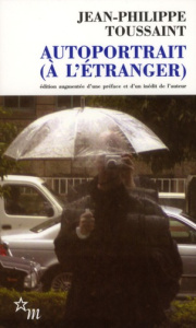 AUTOPORTRAIT (A L'ETRANGER) - TOUSSAINT J-P.