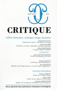 Critique N° 816, Mars 2015 : Gilbert Simondon : technique, image, invention - During Elie ; Alloa Emmanuel ; Saurin Irlande