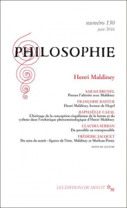 Philosophie N° 130, juin 2016 : Henri Maldiney - Brunel Sarah ; Dastur Françoise ; Cazal Raphaëlle