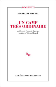 Un camp très ordinaire - Maurel Micheline ; Mauriac François ; Maurel Olivi