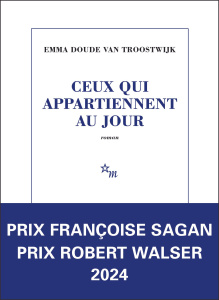 Ceux qui appartiennent au jour - Doude van Troostwijk Emma