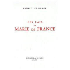 Les Lais de Marie de France - Hoepffner Ernest