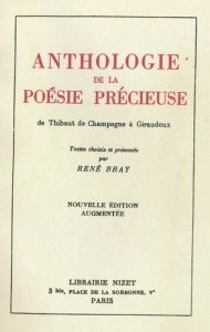 Anthologie de la poésie précieuse. De Thibaut de Champagne à Giraudoux - Bray René