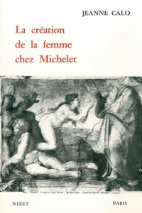 La Création de la femme chez Michelet - Calo Jeanne