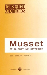 Musset et sa fortune littéraire - Jeune Simon