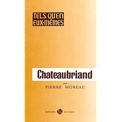 Chateaubriand - Moreau Pierre