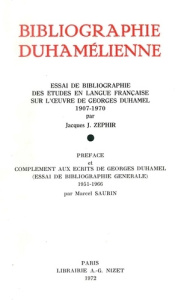 Bibliographie duhamélienne. Essai de bibliographie des études en langue française sur l'œuvre de Geo - Zéphir Jacques J. ; Saurin Marcel