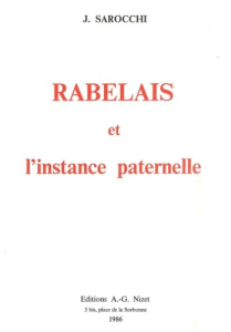 Rabelais et l'instance paternelle - Sarocchi Jean
