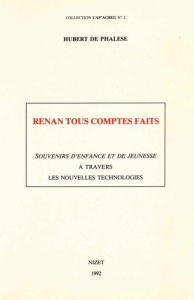 Renan tous comptes faits. Souvenirs d'enfance et de jeunesse à travers les nouvelles technologies - De Phalèse hubert