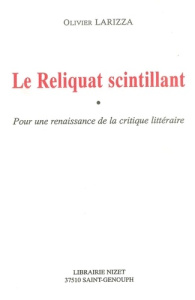 Le reliquat scintillant - Larizza Olivier