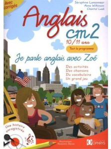 JE PARLE ANGLAIS AVEC ZOE - CM2 10/11 ANS - LANSONNEUR/LESK