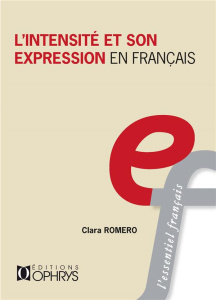 L'intensité et son expression en français - Romero Clara