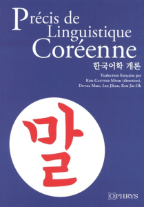 Précis de linguistique coréenne - Kim-Gautier Miran ; Duval Marc ; Jihun Lee ; Kim J