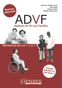 ADVF Assistant de Vie aux Familles. Préparation au CCP 1, 2 et 3, 3e édition - Guilbert-Laval Catherine ; Ramé Alain ; Sablonnièr