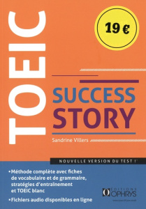 TOEIC success story - Niveau avancé, nouveau format (ETS 2018). Méthode complète : fiches de vocabul - Villers Sandrine
