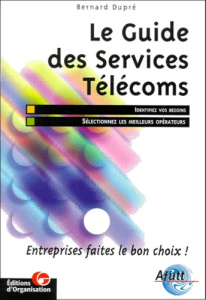 Le guide des services Télécoms - Dupré Bernard