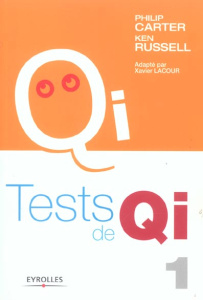 Tests de QI. Tome 1 - Carter Philip ; Russell Ken ; Lacour Xavier