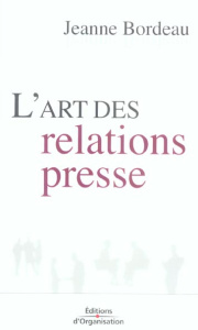 L'art des relations presse - Bordeau Jeanne